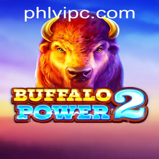 Exploring BuffaloPower2: A Comprehensive Guide with Phlvip Insights
