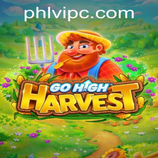 Explore the World of GoHighHarvest: A New Adventure Awaits