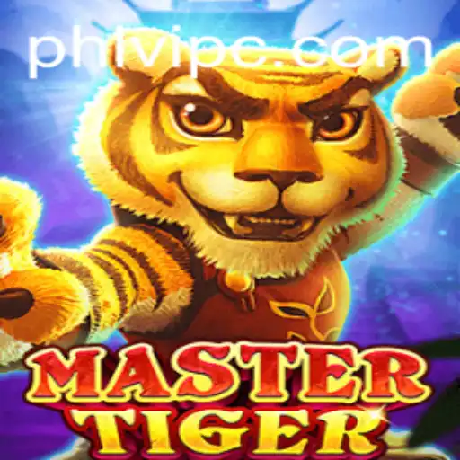 The Ultimate Guide to MasterTiger: An Innovative Game with Phlvip