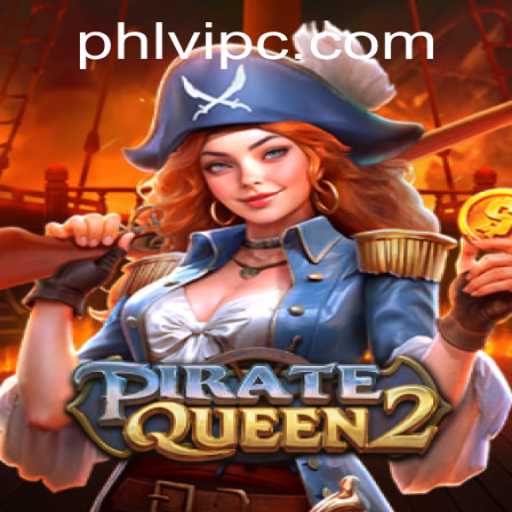 PirateQueen2: Exploring the High Seas with Courage and Strategy
